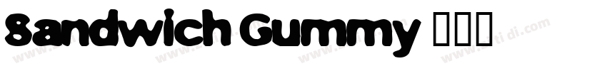 Sandwich Gummy字体转换